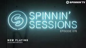 Новейший выпуск Spinnin’ Sessions 076. В гостях на этйо неделе Kryder