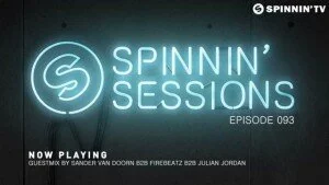 Новые танцевальные хиты февраля 2015 года в подкасте Spinnin’ Sessions 093. В гостях: Sander van Doorn, Firebeatz, Julian Jordan